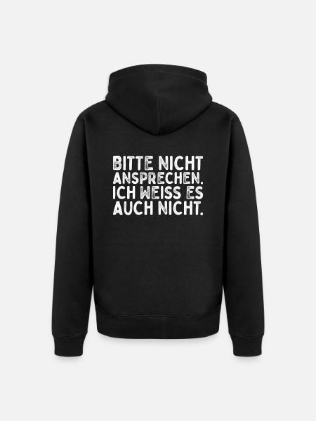 Bitte Nicht Ansprechen - Unisex Premium Bio Zip Hoodie - Schwarz