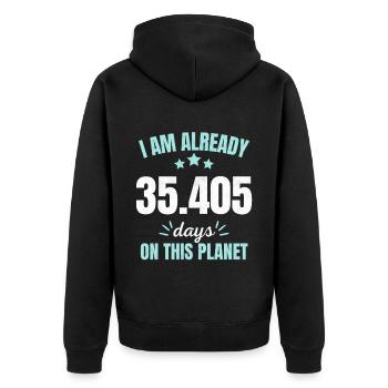 Already 35405 Days On This Planet 97th Birthday - Unisex Premium Organic Zip Hoodie - black - Back - Nico (187cm)