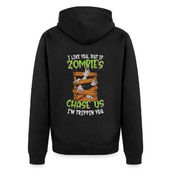 Ich mag dich, aber wenn Zombies uns jagen, bin ich Trippin dich - Unisex Premium Bio Zip Hoodie - Schwarz - Hinten - Nico (187cm)