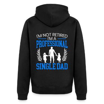 Ich bin nicht im Ruhestand, ich bin ein professioneller alleinerziehender Vater - Unisex Premium Bio Zip Hoodie - Schwarz - Hinten - Nico (187cm)