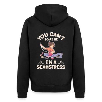 You Can Not Scare Me I Am A Seamstress - Unisex Premium Organic Zip Hoodie - black - Back - Nico (187cm)