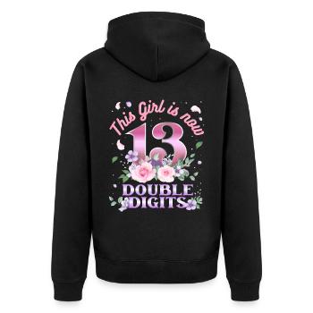 Cette fille a maintenant 13 ans à deux chiffres 13. - Veste à capuche bio Premium Unisexe - noir - Dos - Nico (187cm)