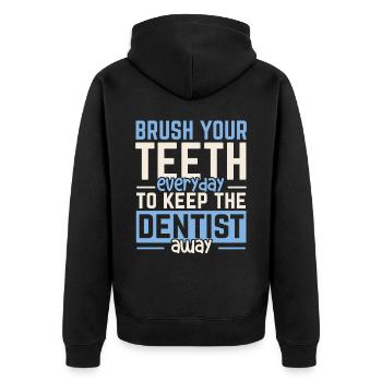 Putzen Sie Ihre Zähne jeden Tag, um den Zahnarzt f - Unisex Premium Bio Zip Hoodie - Schwarz - Hinten - Nico (187cm)