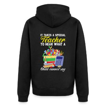A Special Teacher To Hear What A Child Cannot Say - Unisex Premium Organic Zip Hoodie - black - Back - Nico (187cm)