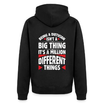 Being A Dietician Is Not A Big Thing - Unisex Premium Organic Zip Hoodie - black - Back - Nico (187cm)