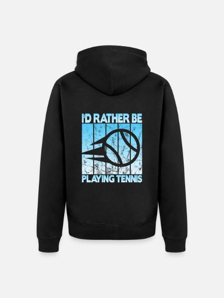 I'd rather be playing tennis - Unisex Premium Organic Zip Hoodie - black