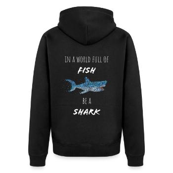 Be A Shark Shark Sharks Whale Shark Shark Lovers - Unisex Premium Organic Zip Hoodie - black - Back - Nico (187cm)
