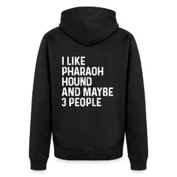 I Like Pharaoh Hound And Maybe 3 People Dog Lover - Unisex Premium Organic Zip Hoodie - black - Back - Nico (187cm)