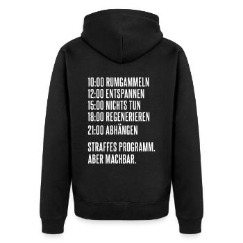 Rumgammeln lustiger Tagesablauf für faule Menschen - Unisex Premium Bio Zip Hoodie - Schwarz - Hinten - Nico (187cm)