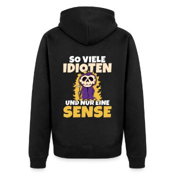 So viele Idioten und nur eine Sense schwarzer Humo - Unisex Premium Bio Zip Hoodie - Schwarz - Hinten - Nico (187cm)
