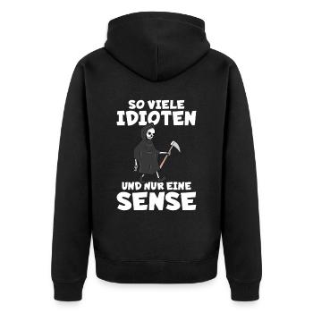 So viele Idioten und nur eine Sense schwarzer Humo - Unisex Premium Bio Zip Hoodie - Schwarz - Hinten - Nico (187cm)