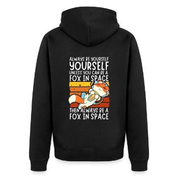 Always Be yourself - Fox astronaut in space - Unisex Premium Organic Zip Hoodie - black - Back - Nico (187cm)