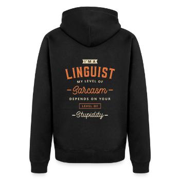 Linguist Funny Job Title Profession Birthday - Unisex Premium Organic Zip Hoodie - black - Back - Nico (187cm)