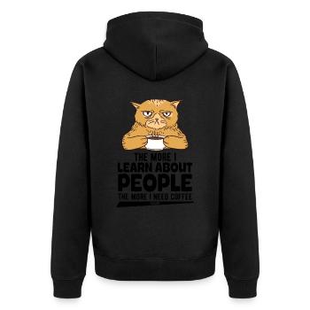 The More I Learn About People The More I Need Coff - Unisex Premium Organic Zip Hoodie - black - Back - Nico (187cm)