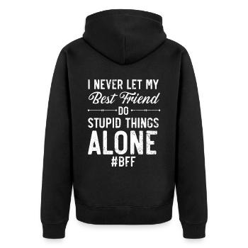 I Never Let My Best Friend Do Stupid Things Alone - Unisex Premium Organic Zip Hoodie - black - Back - Nico (187cm)