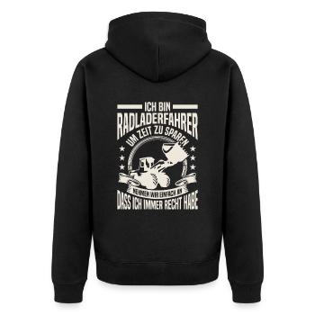 Radladerfahrer hat immer Recht Radlader - Unisex Premium Bio Zip Hoodie - Schwarz - Hinten - Nico (187cm)
