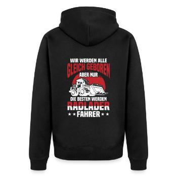 Radlader nur die Besten werden Radladerfahrer - Unisex Premium Bio Zip Hoodie - Schwarz - Hinten - Nico (187cm)