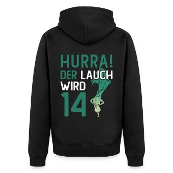 Hurra der Lauch wird 14 - Unisex Premium Bio Zip Hoodie - Schwarz - Hinten - Nico (187cm)
