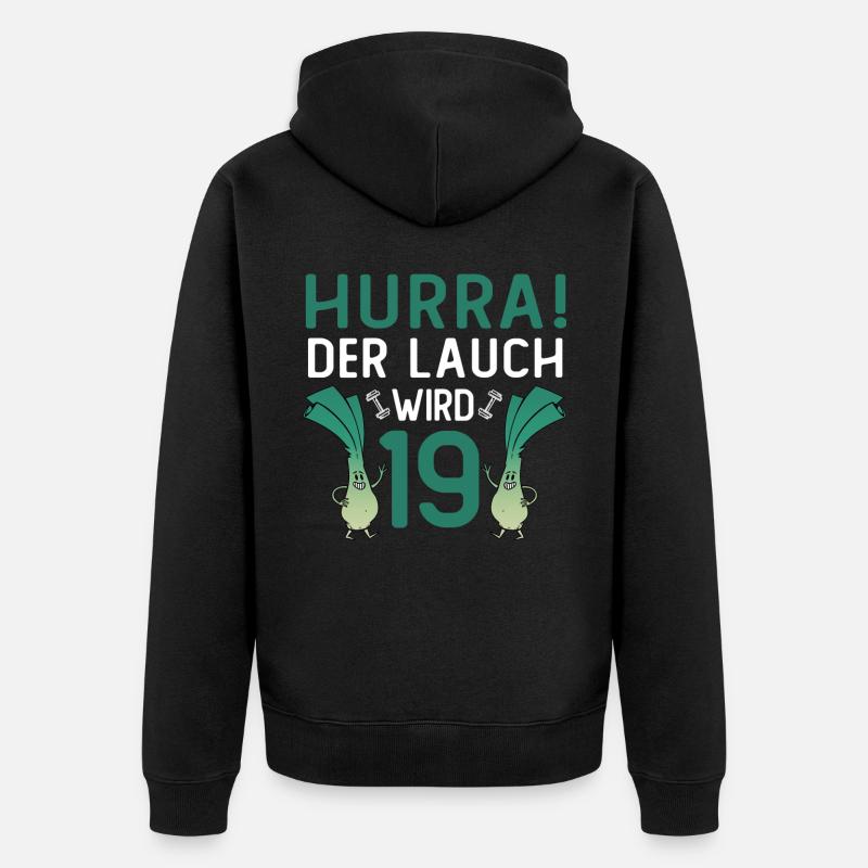 Hurra der Lauch wird 19 - Unisex Premium Bio Zip Hoodie - Schwarz