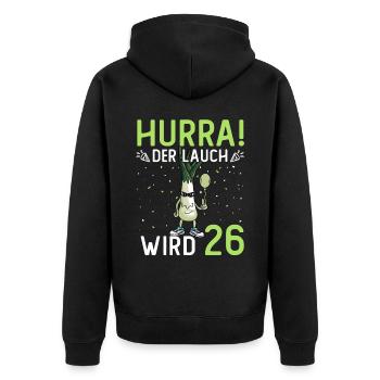 Hurra der Lauch wird 26 - Unisex Premium Bio Zip Hoodie - Schwarz - Hinten - Nico (187cm)