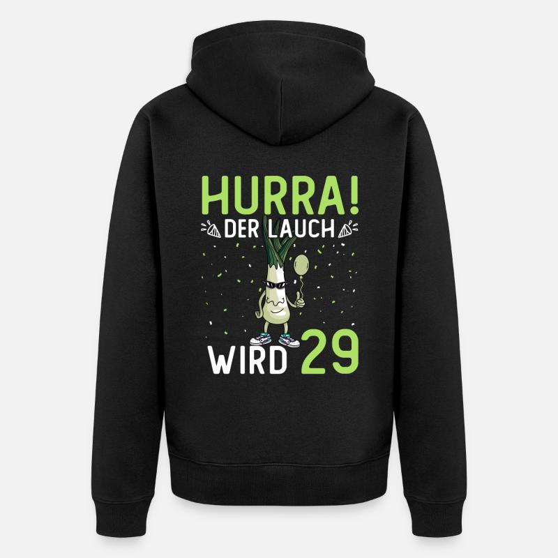 Hurra der Lauch wird 29 - Unisex Premium Bio Zip Hoodie - Schwarz
