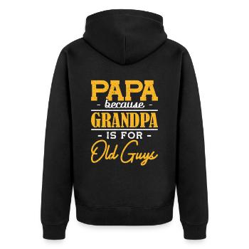 Papa Because Grandpa is for Old Guys Father's Day - Unisex Premium Organic Zip Hoodie - black - Back - Nico (187cm)