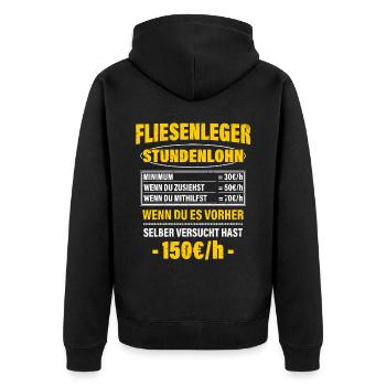 Fliesenleger Spruch Arbeitsshirt Kollegen Geschenk - Unisex Premium Bio Zip Hoodie - Schwarz - Hinten - Nico (187cm)