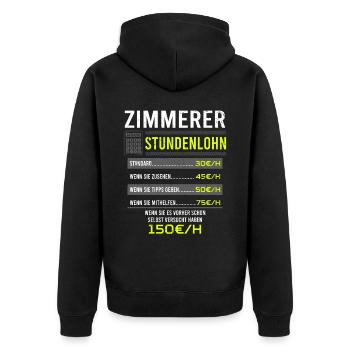 Zimmerer Spruch Arbeitsshirt Kollegen Geschenk - Unisex Premium Bio Zip Hoodie - Schwarz - Hinten - Nico (187cm)
