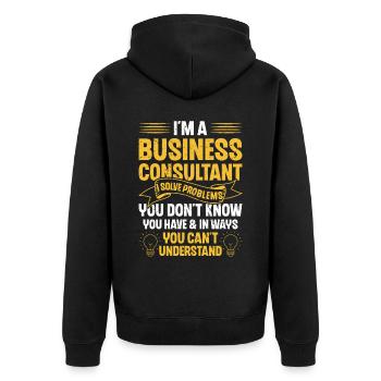 I Am a Business Consultant That Is Why - Unisex Premium Bio Zip Hoodie - Schwarz - Hinten - Nico (187cm)