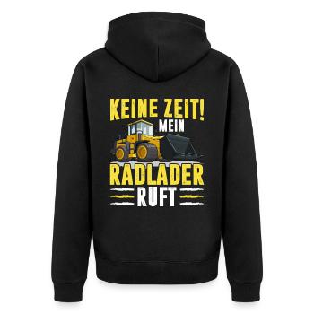 Keine Zeit der Radlader ruft Radladerfahrer - Unisex Premium Bio Zip Hoodie - Schwarz - Hinten - Nico (187cm)