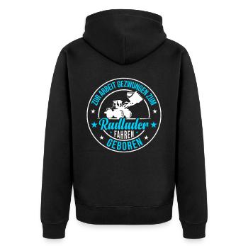 Zum Radlader fahren geboren Radladerfahrer - Unisex Premium Bio Zip Hoodie - Schwarz - Hinten - Nico (187cm)