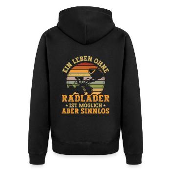 Leben ohne Radlader sinnlos Radladerfahrer - Unisex Premium Bio Zip Hoodie - Schwarz - Hinten - Nico (187cm)