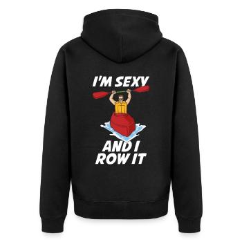 In Sexy And I Row It Kayak Gift - Unisex Premium Organic Zip Hoodie - black - Back - Nico (187cm)