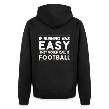 Si courir était facile, vous y joueriez au football - Veste à capuche bio Premium Unisexe - noir - Dos - Nico (187cm)