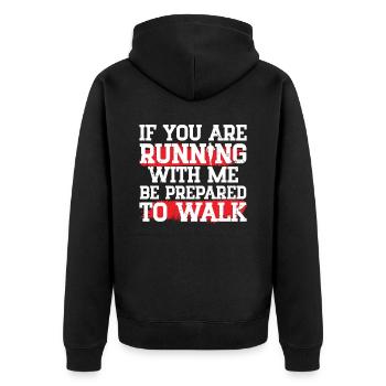 If Your Running With Me Prepared To Walk Runner - Unisex Premium Organic Zip Hoodie - black - Back - Nico (187cm)