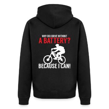 Why do I drive without a battery Anti E-Bike - Unisex Premium Bio Zip Hoodie - Schwarz - Hinten - Nico (187cm)