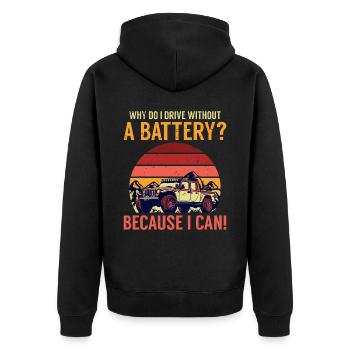 Why do I drive without a battery Anti e-Car - Unisex Premium Bio Zip Hoodie - Schwarz - Hinten - Nico (187cm)