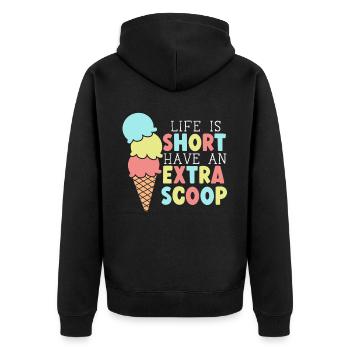 Life Is Short Have An Extra Scoop Ice Cream Gelato - Unisex Premium Bio Zip Hoodie - Schwarz - Hinten - Nico (187cm)