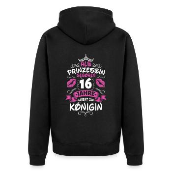 Als Prinzessin Geboren 16 Geburtstag Frau Mama - Unisex Premium Bio Zip Hoodie - Schwarz - Hinten - Nico (187cm)