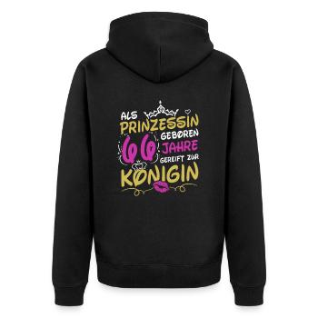 Als Prinzessin Geboren 66 Geburtstag Frau Mama - Unisex Premium Bio Zip Hoodie - Schwarz - Hinten - Nico (187cm)