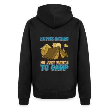 He doesn't do anything He just wants to camp - camping nature - Unisex Premium Organic Zip Hoodie - black - Back - Nico (187cm)