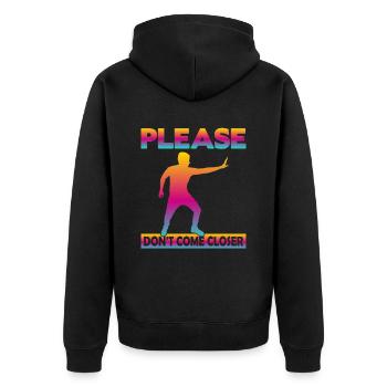 Please Don't come Closer - Unisex Premium Bio Zip Hoodie - Schwarz - Hinten - Nico (187cm)