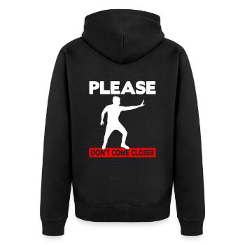 Please Don't come Closer - Unisex Premium Bio Zip Hoodie - Schwarz - Hinten - Nico (187cm)