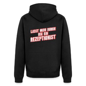 Lasst Mich Durch Ich Bin Rezeptionist - Unisex Premium Bio Zip Hoodie - Schwarz - Hinten - Nico (187cm)