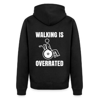 Walking Is Overrated Rollstuhlfahrer - Unisex Premium Bio Zip Hoodie - Schwarz - Hinten - Nico (187cm)