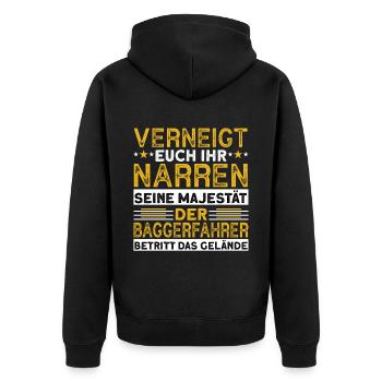 Verneigt Euch Narren Seine Majestät Baggerfahrer - Unisex Premium Bio Zip Hoodie - Schwarz - Hinten - Nico (187cm)