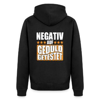 Negativ auf Geduld Getestet Lustiger Spruch - Unisex Premium Bio Zip Hoodie - Schwarz - Hinten - Nico (187cm)