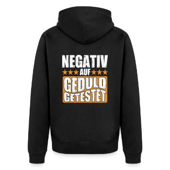 Negativ auf Geduld Getestet Lustiger Spruch - Unisex Premium Bio Zip Hoodie - Schwarz - Hinten - Nico (187cm)