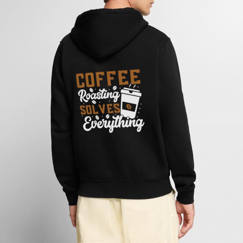 Coffee Roasting Solves Everything Unisex Premium Bio Zip Hoodie