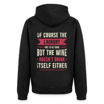 Wine-fan-drinking lover design For scrubbers - Unisex Premium Organic Zip Hoodie - black - Back - Nico (187cm)